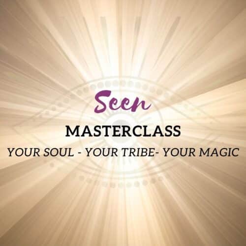 Seen-masterclass_how-to-overcome-the-fear-of-being-visible-for-lightworkers